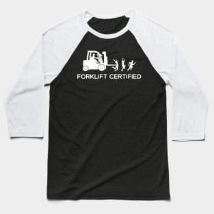 Forklift Certified Funny Forklift driver Baseball T-Shirt